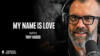 Troy Hadeed: My Name Is Love