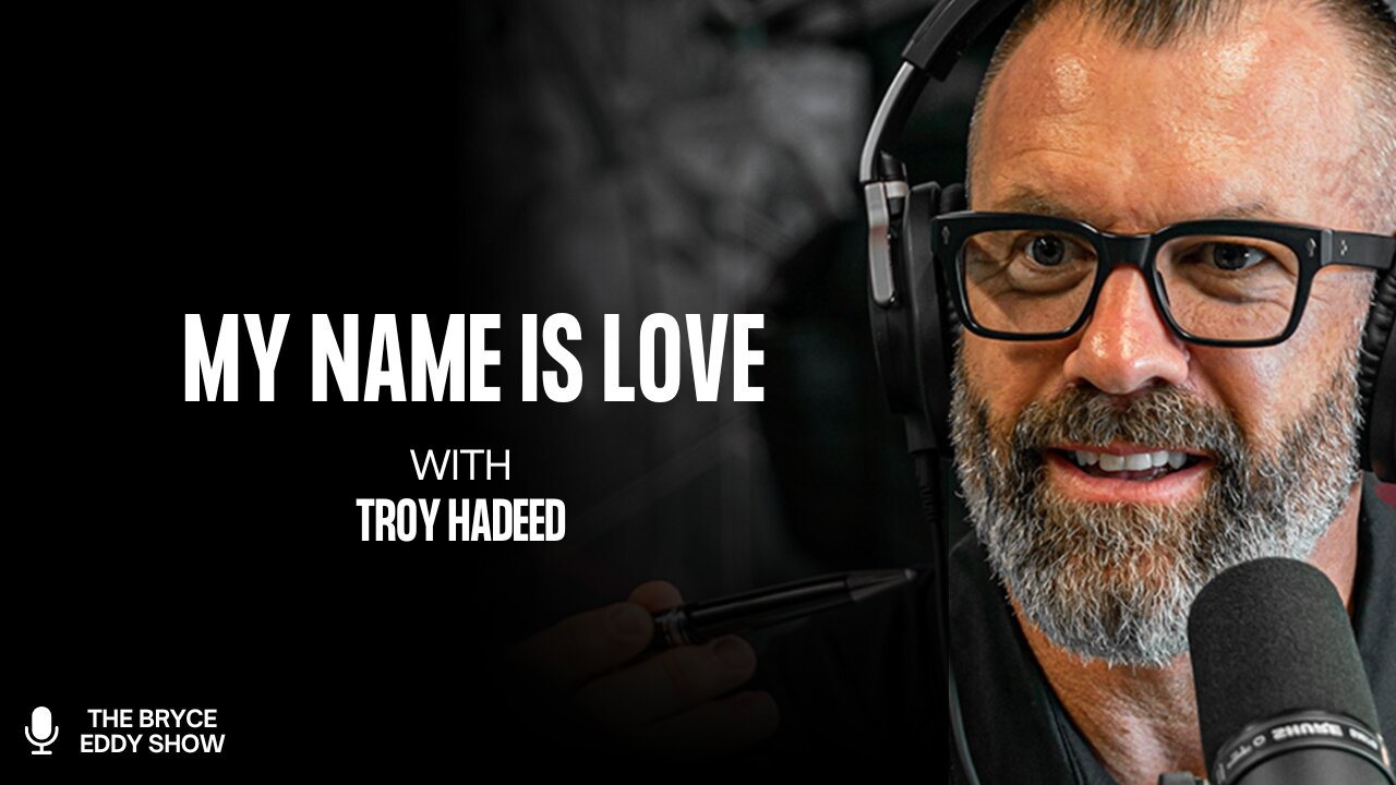 Troy Hadeed: My Name Is Love