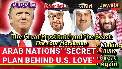 In Mystery Babylon Trump (Esau) + Arabia (Ishmael) Drunk with The Blood of The Saints