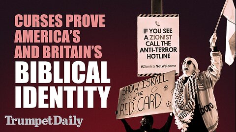 Curses Prove America’s and Britain’s Biblical Identity - Trumpet Daily | Nov. 7, 2025