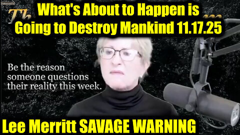 Dr. Lee Merritt SAVAGE Warning - What's About to Happen is Going to Destroy Mankind