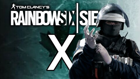 Rainbow Six Siege X - We Are Back In The Habit