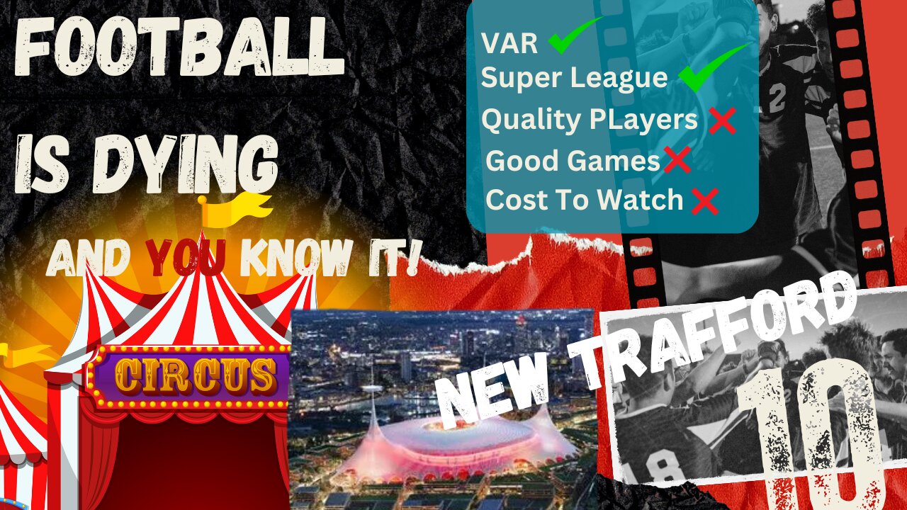 Is Manchester United Creating A £2 Billion Football Stadium Or A Circus