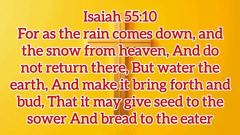 God's Words Do Not Return To Him In Vain - Isaiah 55:10 - Bible Verses - Word Of God - Jesus Christ