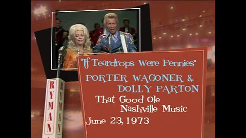 Rare 1973 Performance – Dolly Parton & Porter Wagoner: If Teardrops Were Pennies
