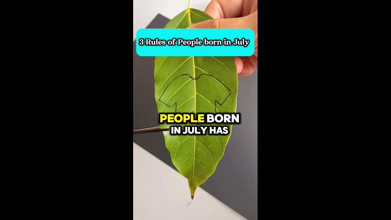 3 Rules of People born in July