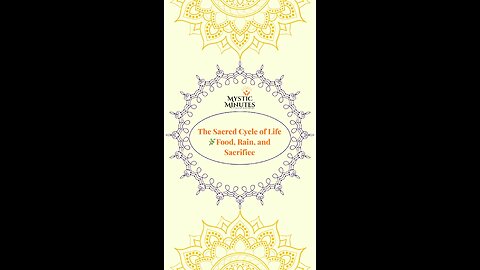 The Sacred Cycle of Life 🌿 | Food, Rain, and Sacrifice