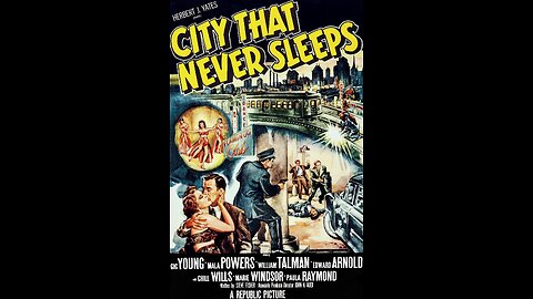 The City That Never Sleeps (1953) | Directed by John H. Auer