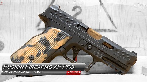 Fusion Firearms XF Pro Shooting Impressions