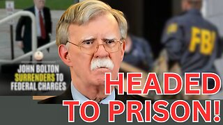 WATCH: Bolton Surrenders After 18 Charge INDICTMENT BOMBSHELL!