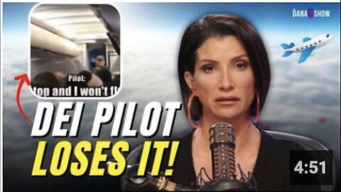 "Would You Remain On Board If This Female Pilot Made This Statement? - The Dana Show"