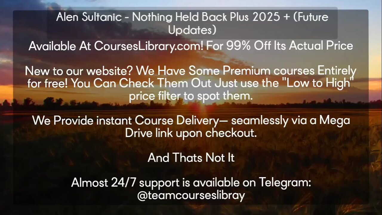 (courseslibrary.com)Alen Sultanic - Nothing Held Back Plus 2025 + (Future Updates)