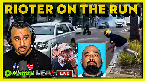 LA RIOTER IDENTIFIED AND ON THE RUN | BASED AMERICA 6.10.25 5PM