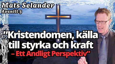 ”Jesus, Ledarskap & Vår Tids Krav på Självutveckling” - Mats Selander