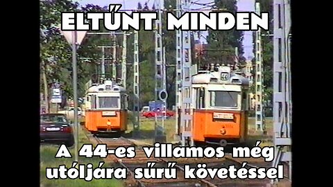 1995.06.02. 44-es villamos archív. Még sűrű követéssel. Rákospatak-hurok - Keleti pu. (Baross tér)