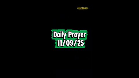 Daily Prayer 🙏 | 11/09/25 #MorningPrayer #MorningRoutine #DailyPrayer #DailyBlessing #Sobriety