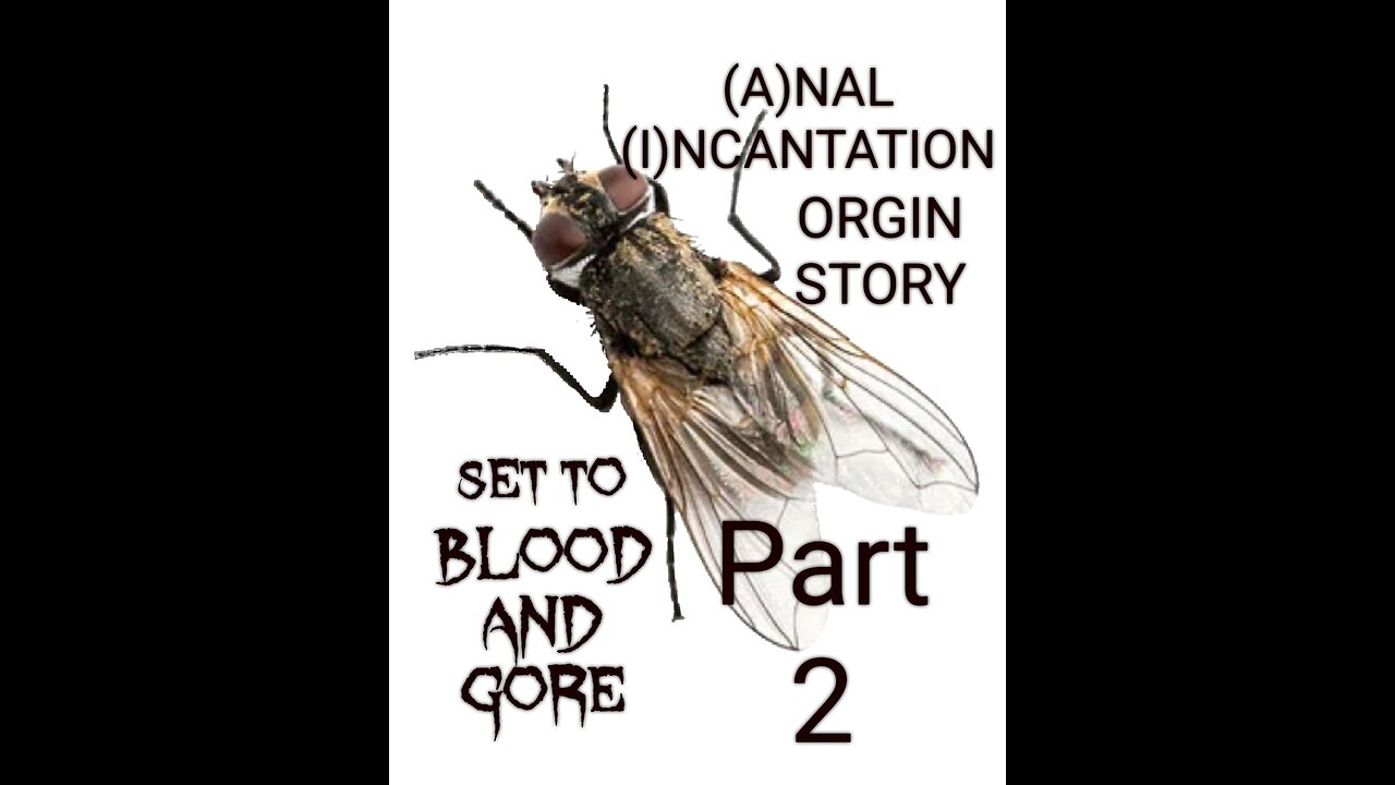 (A)NAL (I)NCANTATION ORGIN STORY part2