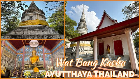 Wat Bang Kacha - Wat Mai วัดใหม่บางกะจะ - Ayutthaya Thailand 2026