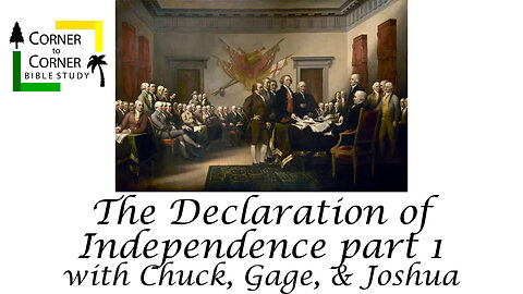 The Declaration of Independence Part 1