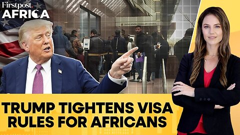 Trump Announces US Visa Application Centres for Seven African Countries | Firstpost Africa
