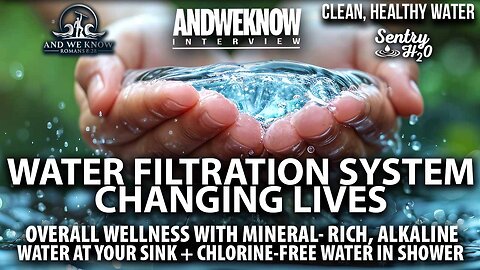 12.4.25: LT w/ Sentry H2O spearheading state-of-the-art Healthy WATER FILTRATION SYSTEM + News update, Pray!