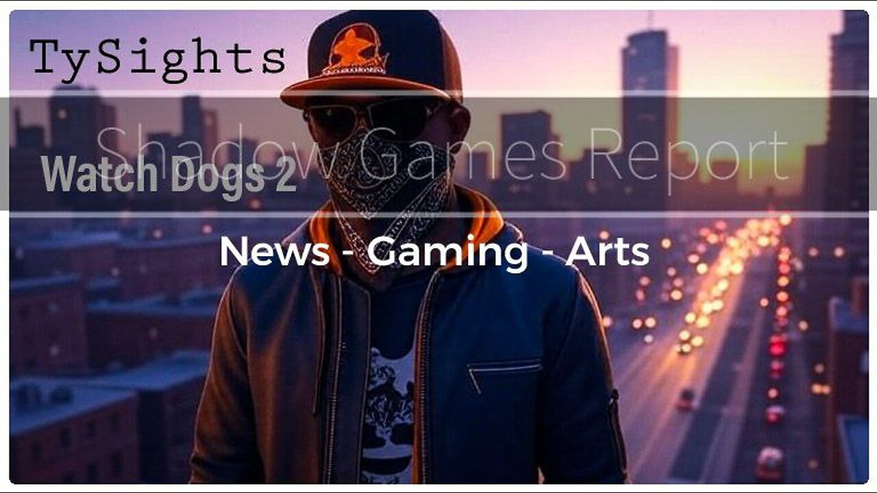 Civilian Controlled Media / #WatchDogs2 - Part 2 X-@TySights #SGR 9/2/25 9pm-CST