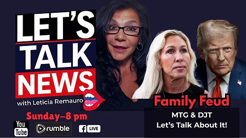 Let's Talk News - MTG | DJT Family Feud