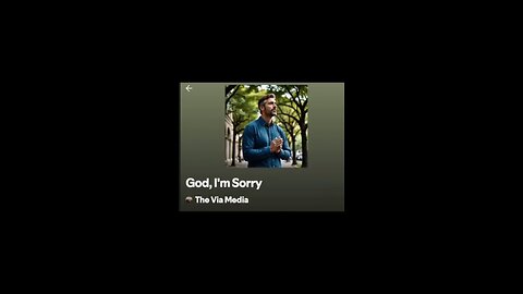 "God...I'm Sorry" by: The Via Media