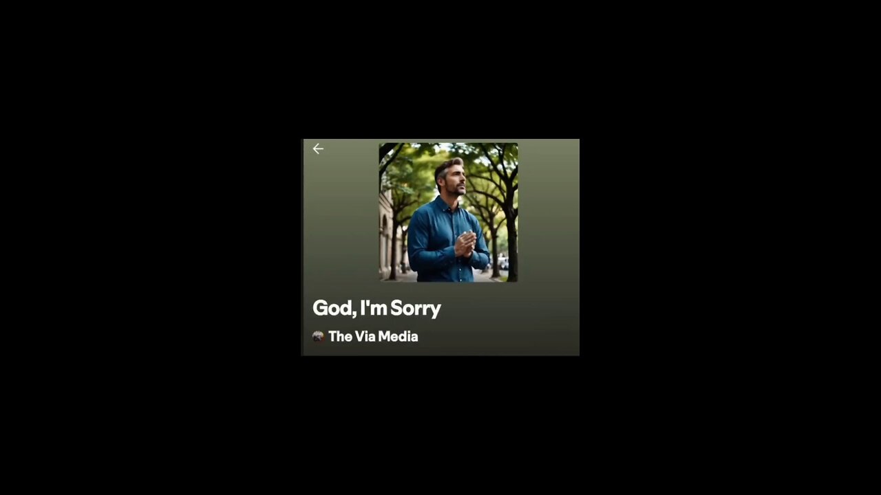 "God...I'm Sorry" by: The Via Media