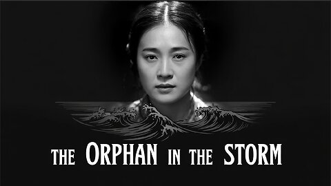 THE ORPHAN OF THE STORM (1929) Suxin Wu, Huimin Zhang & Langen Han | Drama |Cinema Gem