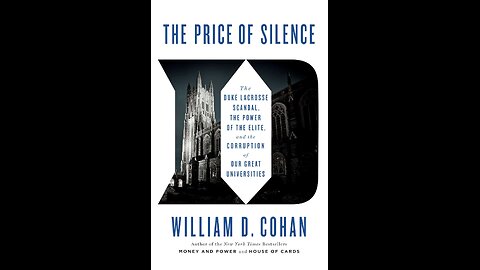 The Price of Silence: The Duke Lacrosse Scandal, the Power of the Elite, and the Corruption