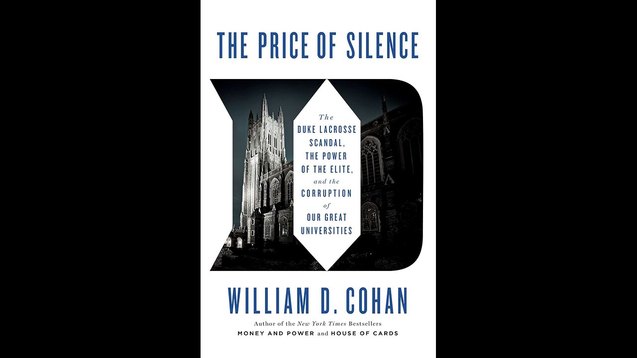 The Price of Silence: The Duke Lacrosse Scandal, the Power of the Elite, and the Corruption
