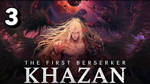 Khazan: The First Berserker part 3