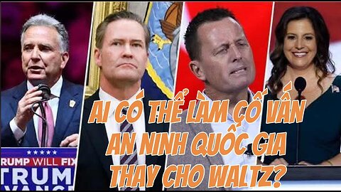 02/5/2025 AI CÓ THỂ LÀM CỐ VẤN AN NINH QUỐC GIA THAY CHO WALTZ?