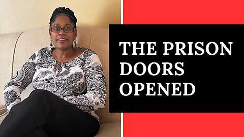The Prison Doors Opened
