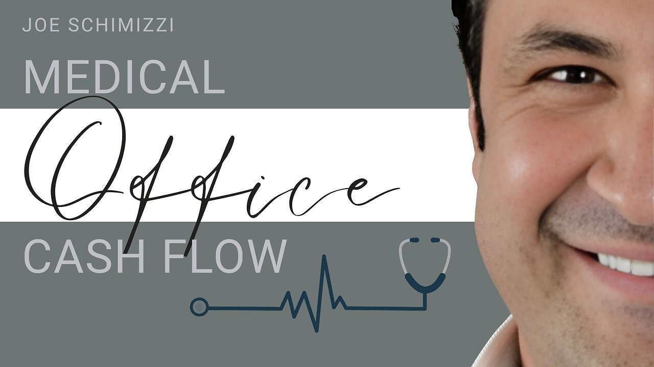 Your Prescription for Cash Flow Through Medical Offices with Joe Schimizzi