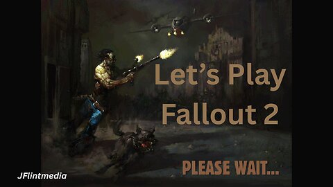 Random Game Time Fallout 2 part 2