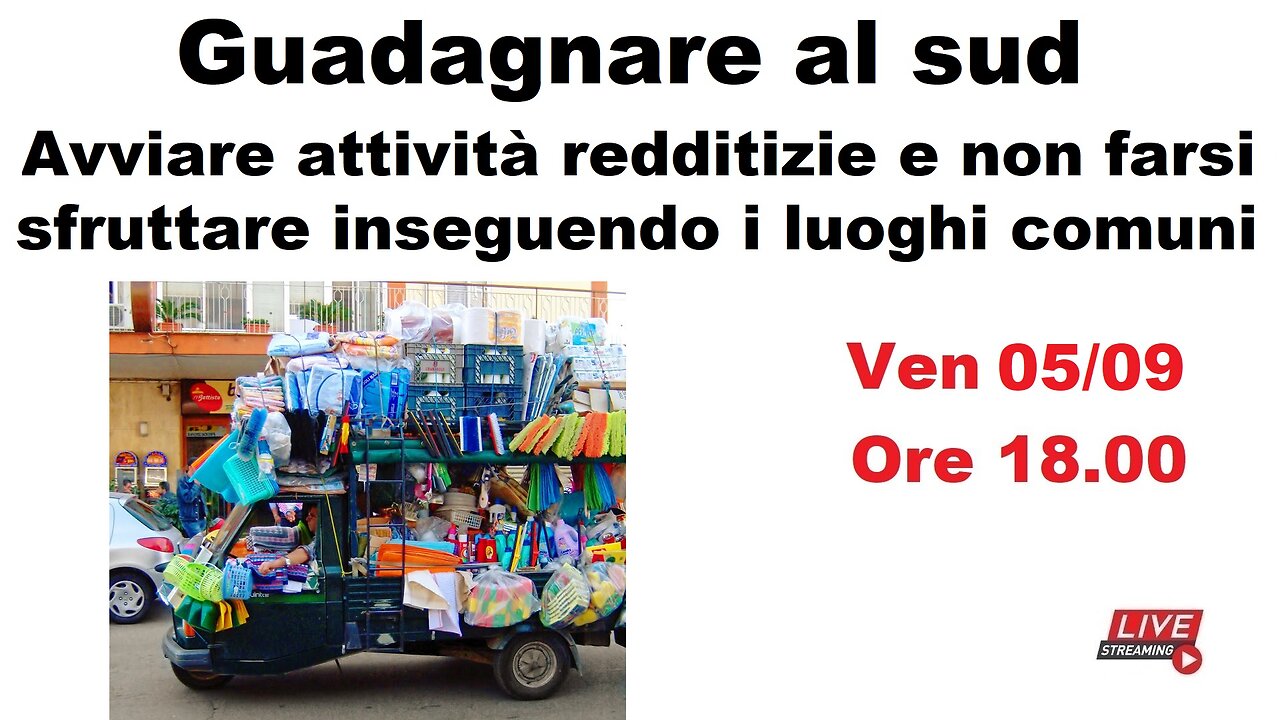 Guadagnare al sud - Avviare attività redditizie e non farsi sfruttare inseguendo i luoghi comuni