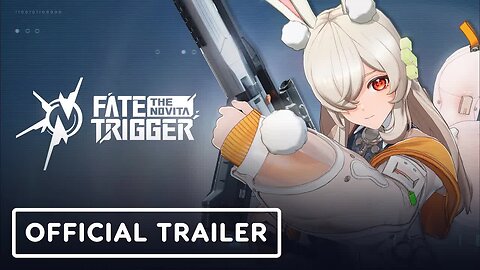Fate Trigger - The Novita - Official Announcement Trailer