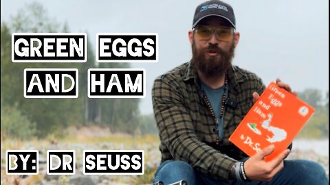 Green eggs and ham, By Dr. Seuss (Read by PNWGUERRILLA) + Rant