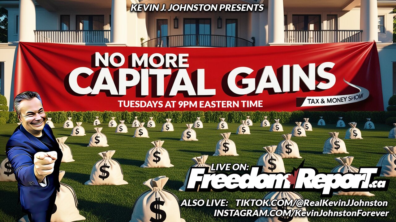 NO MORE CAPITAL GAINS! - The Tax & Money Show, Episode 74 With Kevin J Johnston
