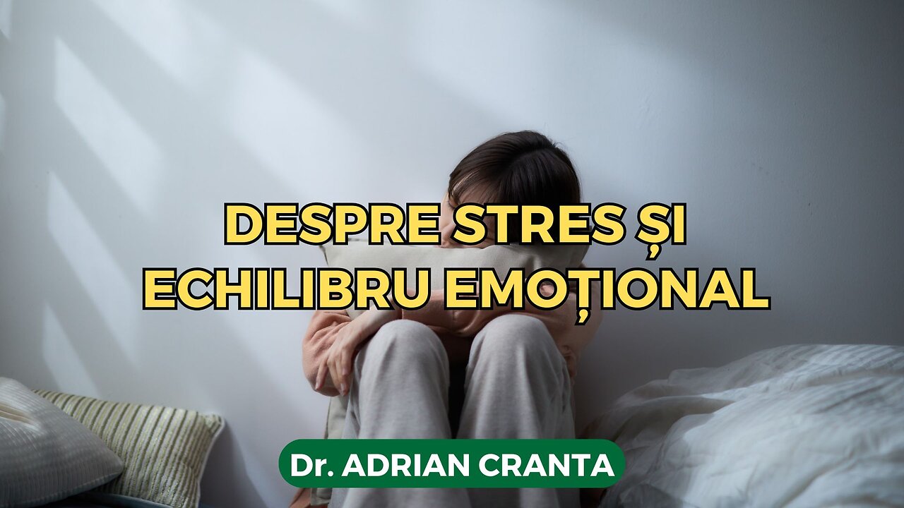 Despre stres și echilibru emoțional
