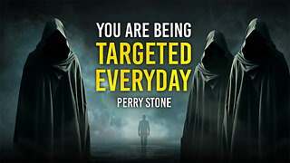You Are Being Targeted Everyday | Perry Stone