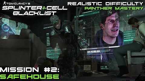 Splinter Cell: Blacklist - Mission 2: Safehouse |Panther Mastery (Realistic Difficulty)