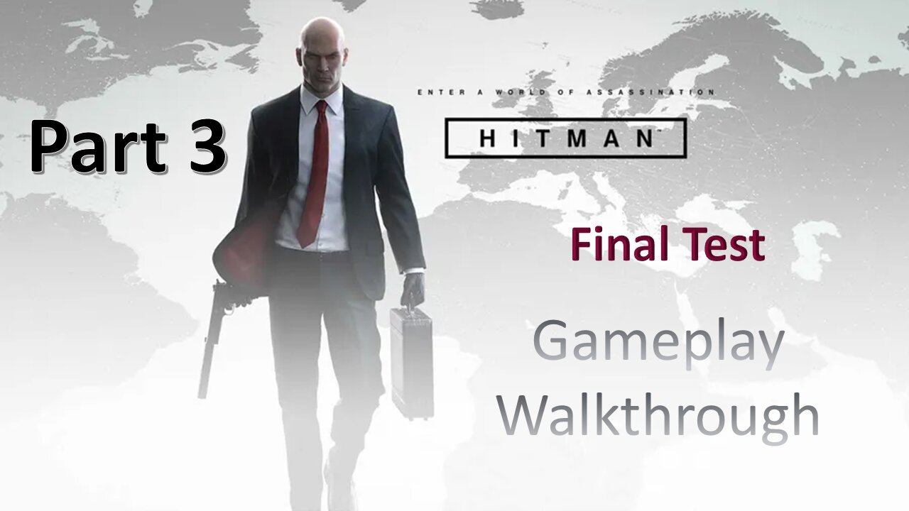Final Test Hitman WOA Part 3