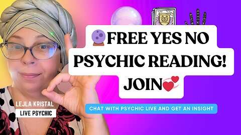 FREE YES NO PSYCHIC READING! JOIN AND GET YOURS