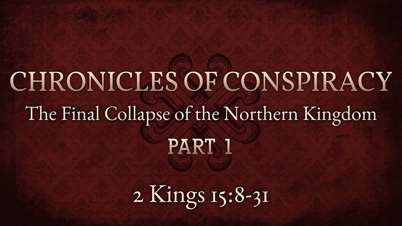 Apr. 23, 2025 - Midweek MESSAGE - Chronicles of Conspiracy (1 Kings 15:8-31)
