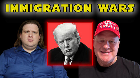 Immigration Wars: Debate w/ MAGA Conservative Chuck Erickson