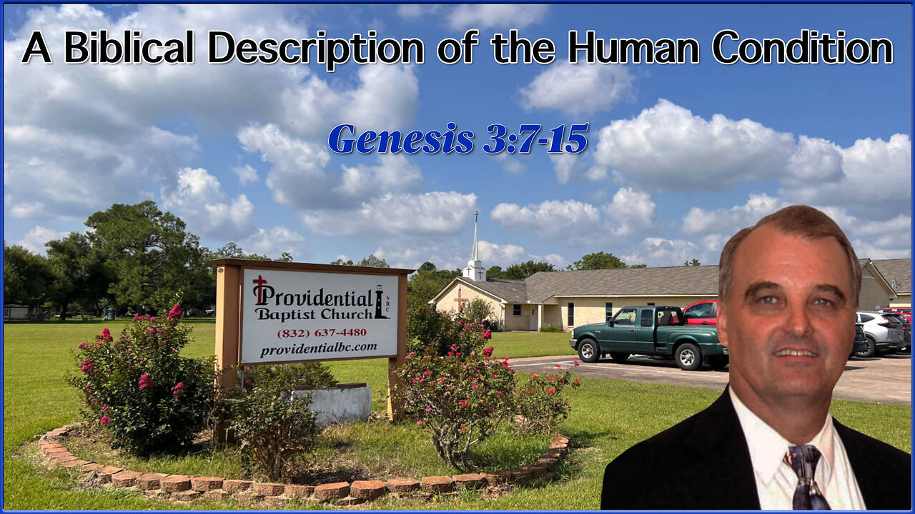 A Biblical Description of the Human Condition