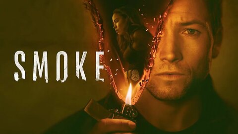 Smoke 2025 New TV Series Trailer